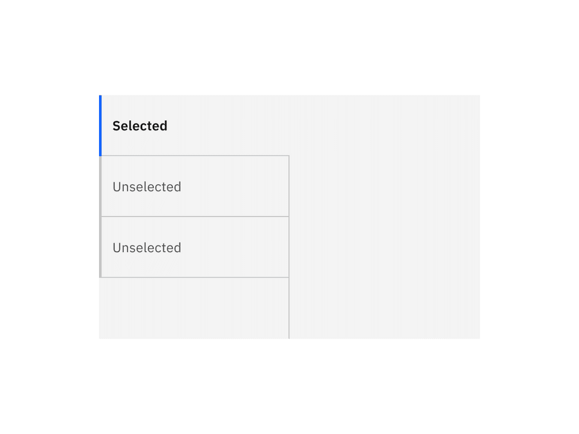 Examples of selected and unselected vertical tabs. Examples of selected and unselected vertical tabs.
